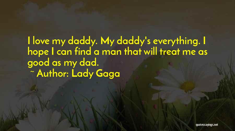 Daddy's Love Quotes By Lady Gaga