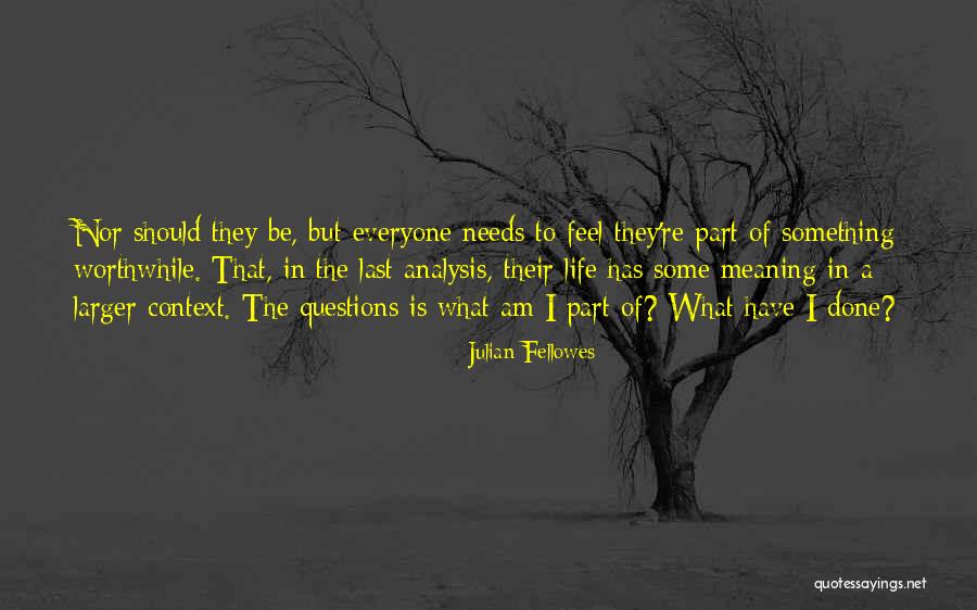 Dade City Quotes By Julian Fellowes Dade City Quotes By Julian Fellowes