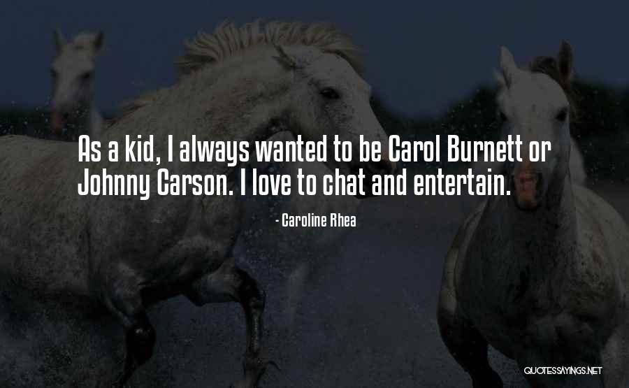 Dadicks Quotes By Caroline Rhea Dadicks Quotes By Caroline Rhea