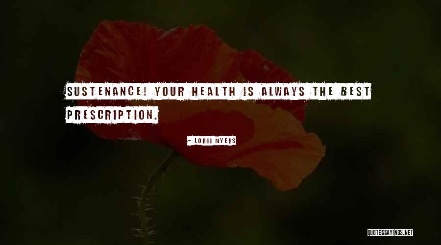 Dadmedic Quotes By Lorii Myers