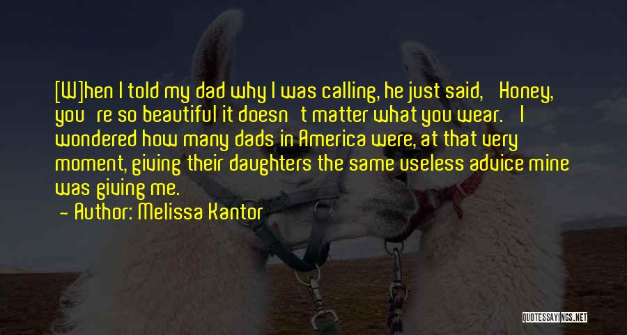 Dads From Daughters Quotes By Melissa Kantor