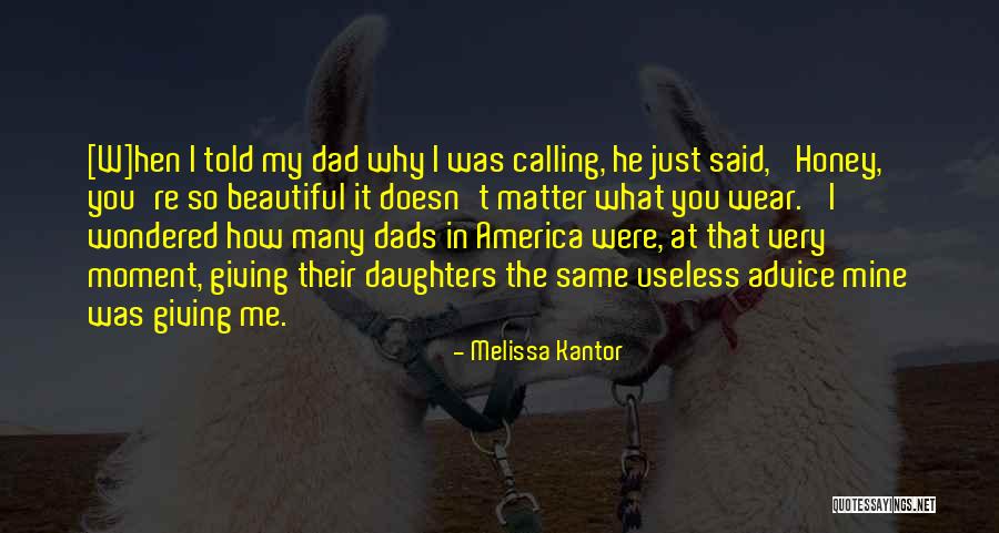 Dads From Daughters Quotes By Melissa Kantor