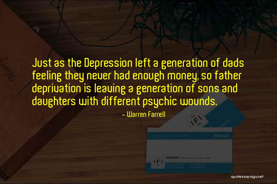 Dads Leaving Their Daughter Quotes By Warren Farrell Dads Leaving Their Daughter Quotes By Warren Farrell