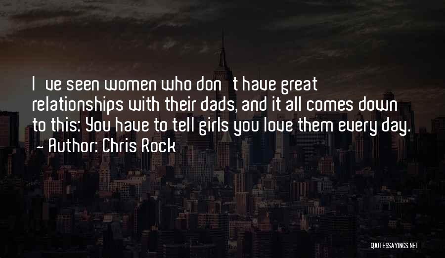 Dads Quotes By Chris Rock