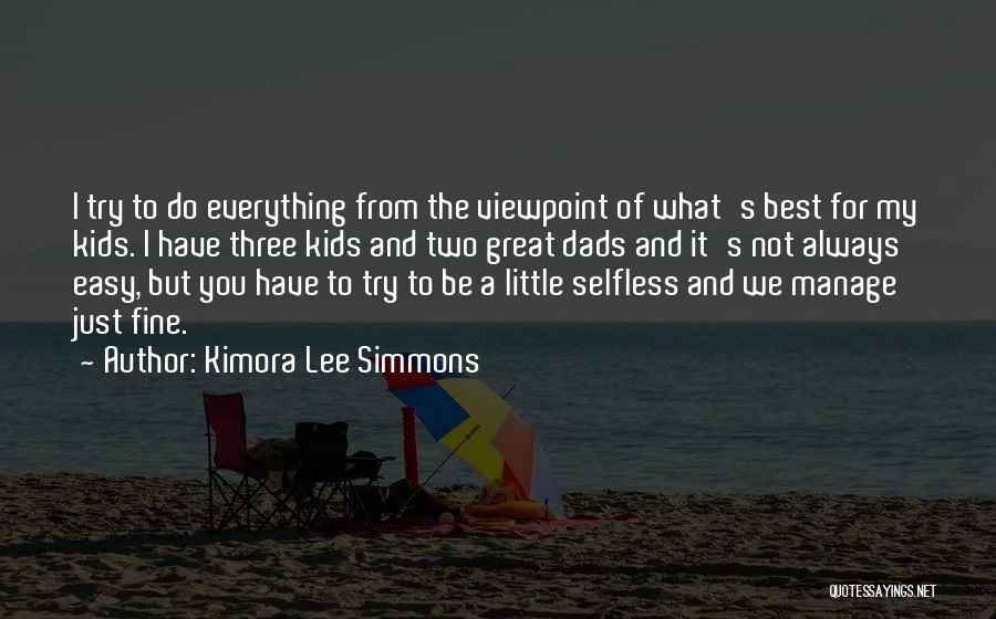 Dads Quotes By Kimora Lee Simmons