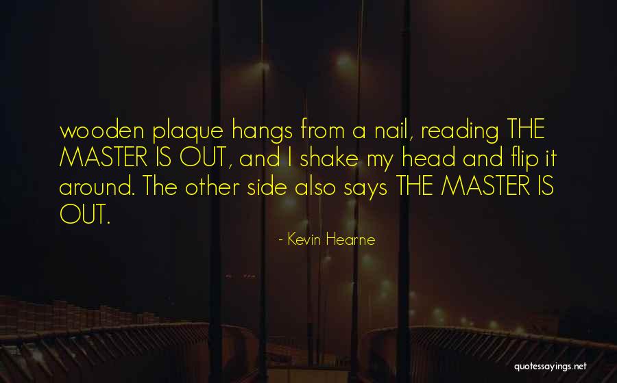 Dads Who Have Passed Quotes By Kevin Hearne Dads Who Have Passed Quotes By Kevin Hearne