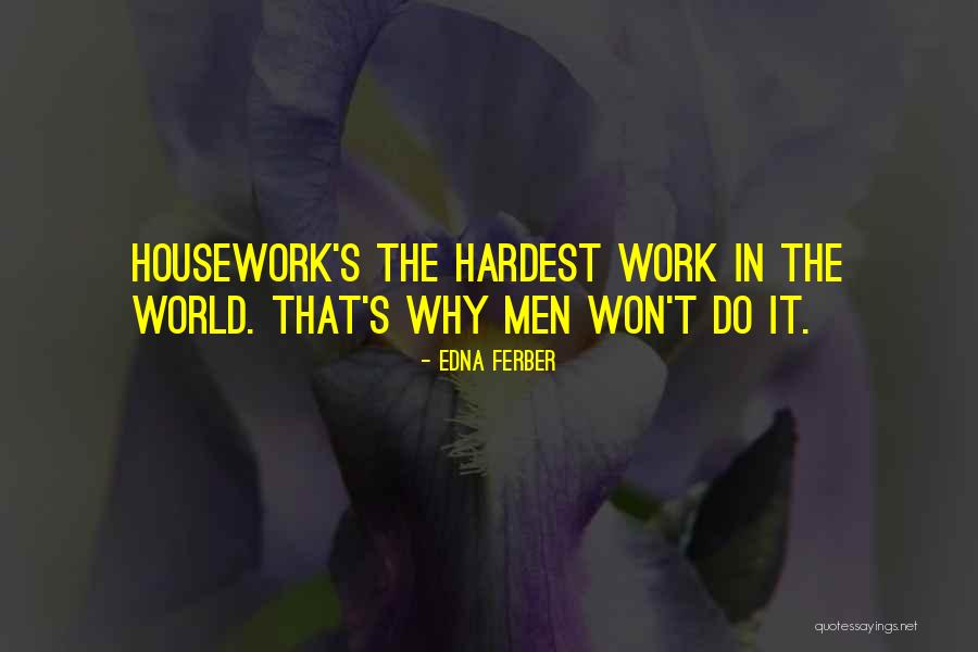 Daechelle Hernandez Quotes By Edna Ferber Daechelle Hernandez Quotes By Edna Ferber