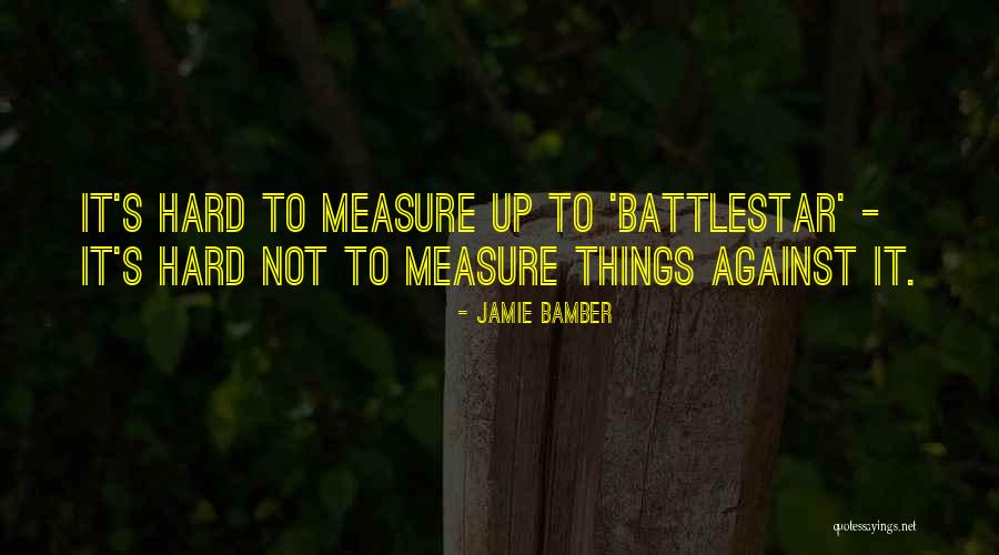 Daecheon Hotels Quotes By Jamie Bamber Daecheon Hotels Quotes By Jamie Bamber