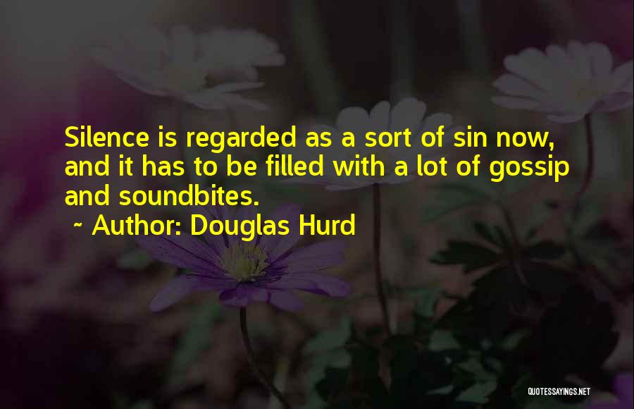 Daedalus Pronunciation Quotes By Douglas Hurd