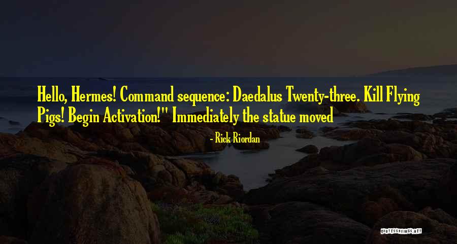 Daedalus Quotes By Rick Riordan Daedalus Quotes By Rick Riordan