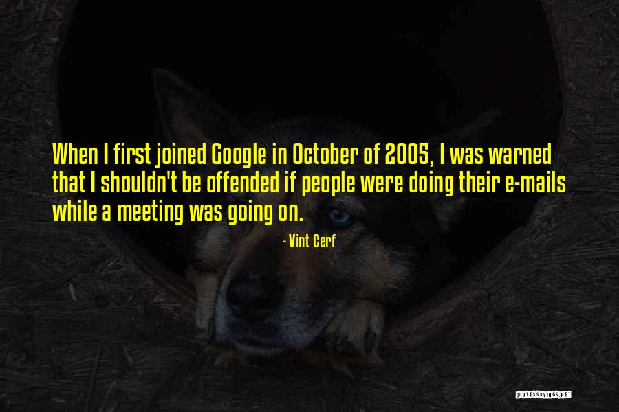 Daeja Marzette Quotes By Vint Cerf Daeja Marzette Quotes By Vint Cerf
