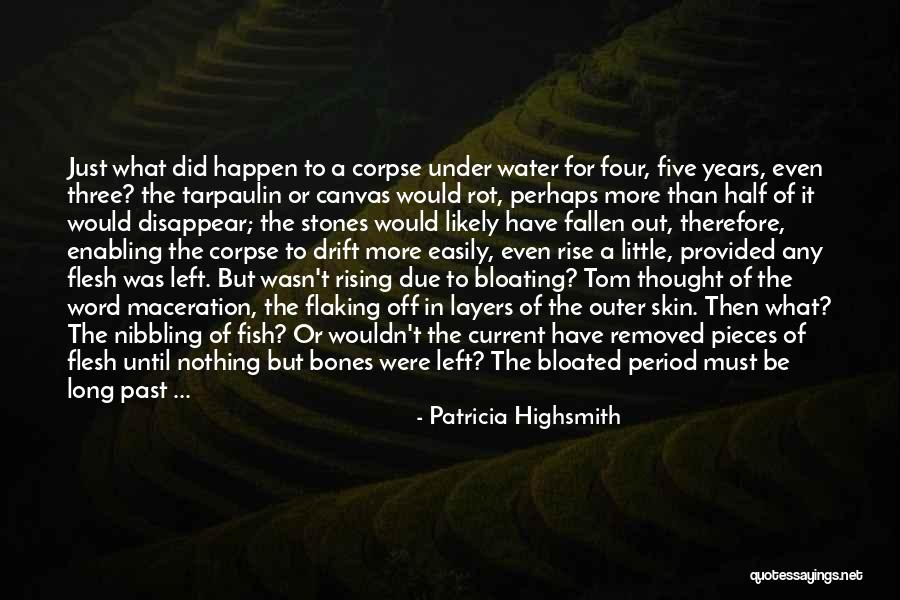 Daelyn Einhorn Quotes By Patricia Highsmith Daelyn Einhorn Quotes By Patricia Highsmith