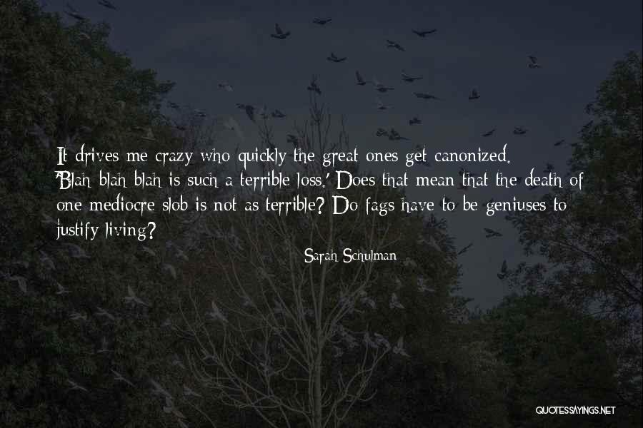 Daelyn Einhorn Quotes By Sarah Schulman Daelyn Einhorn Quotes By Sarah Schulman