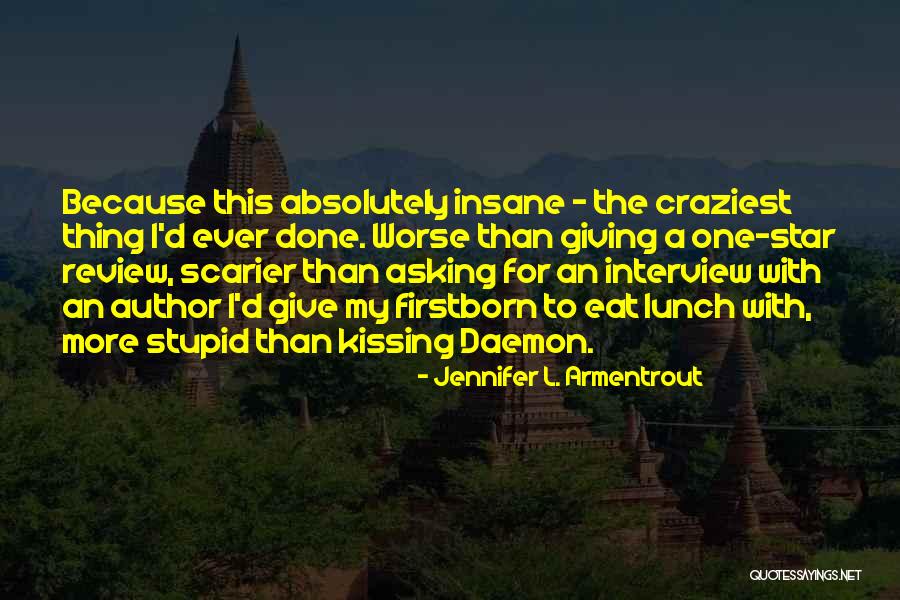 Daemon Book Quotes By Jennifer L. Armentrout Daemon Book Quotes By Jennifer L. Armentrout