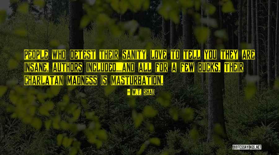 Daemons Quotes By W.T. Shad Daemons Quotes By W.T. Shad