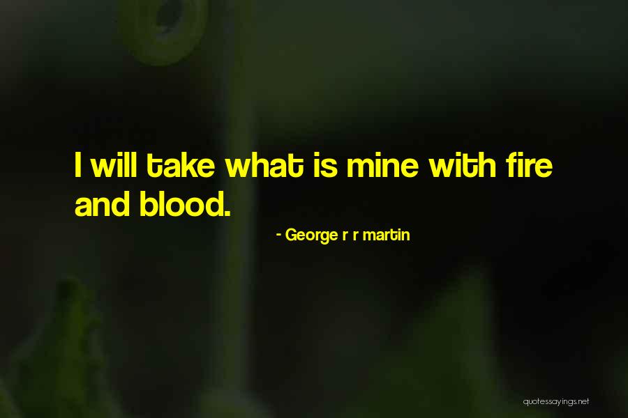 Daenerys Quotes By George R R Martin