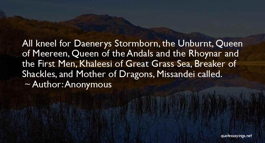 Daenerys Stormborn Quotes By Anonymous