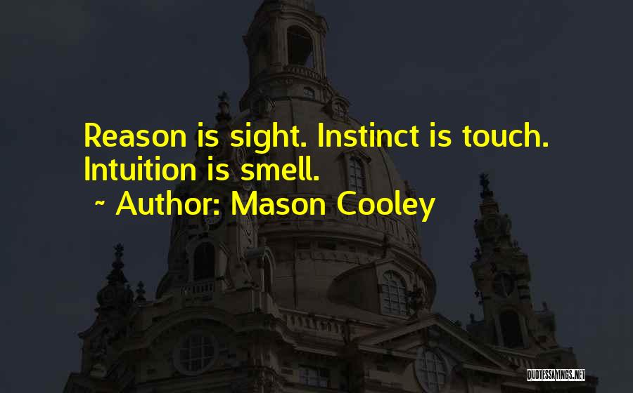 Daeshon Williams Quotes By Mason Cooley