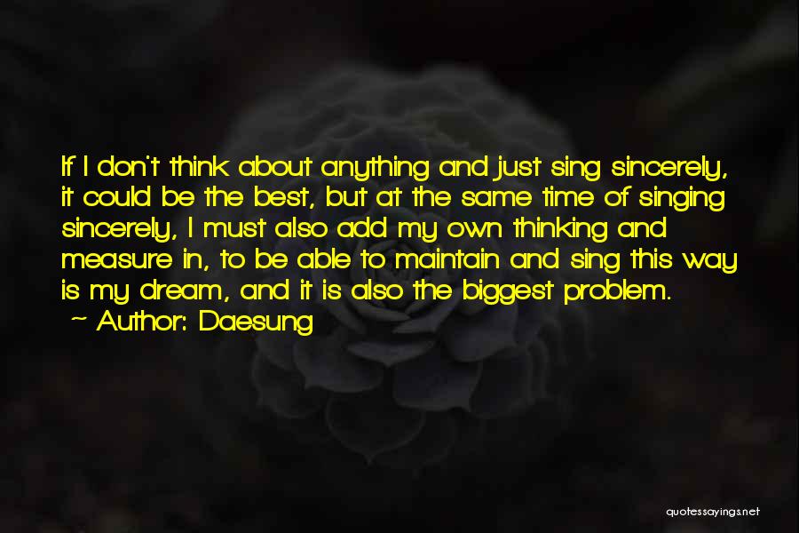 Daesung Quotes 2199947
