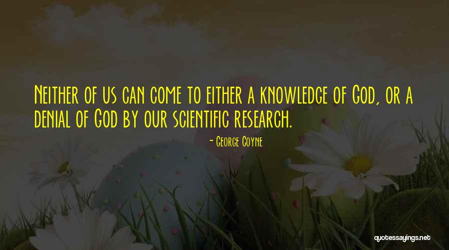 Daeveion Quotes By George Coyne Daeveion Quotes By George Coyne