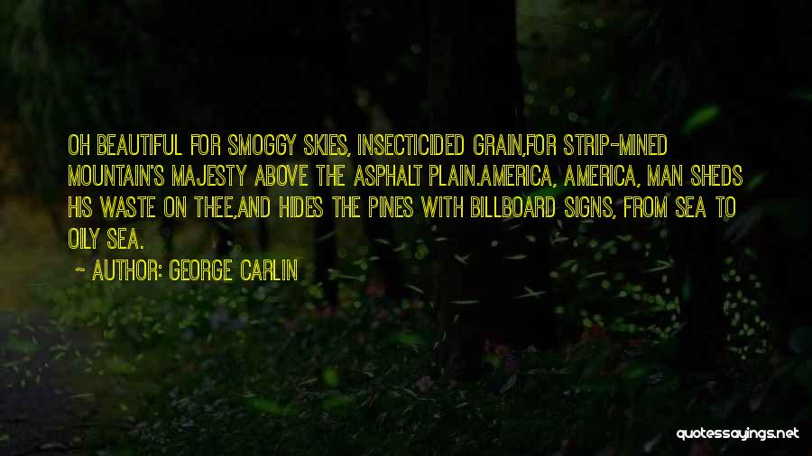 Daffins Candies Quotes By George Carlin