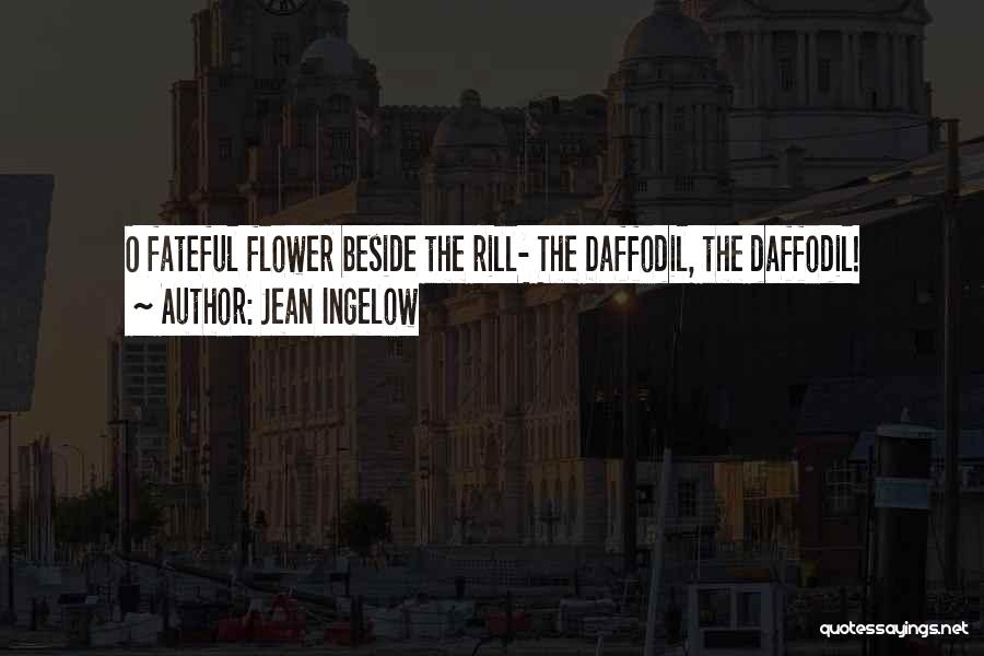 Daffodil Quotes By Jean Ingelow