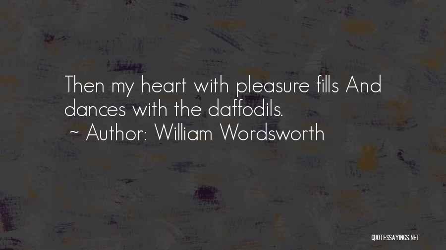 Daffodils By William Wordsworth Quotes By William Wordsworth