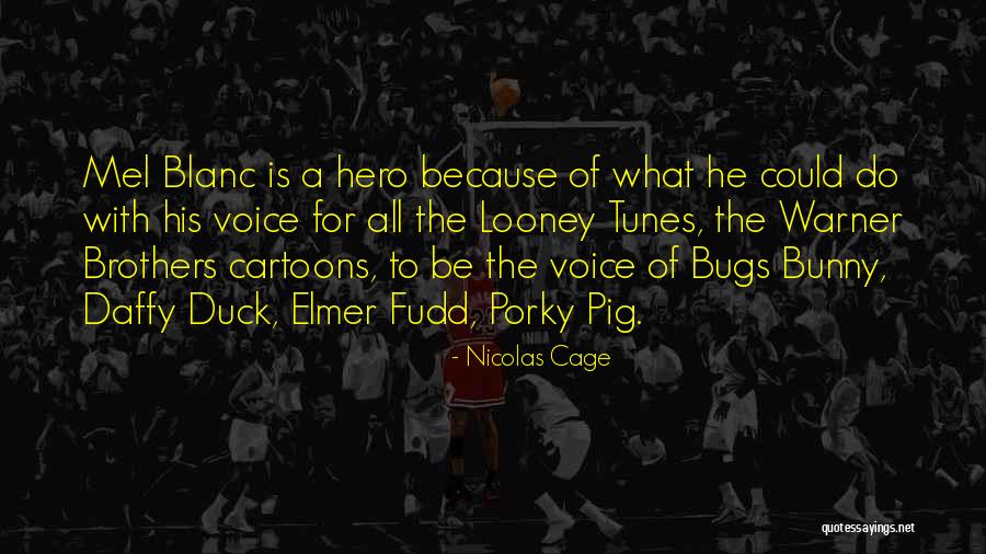 Daffy Duck Quotes By Nicolas Cage Daffy Duck Quotes By Nicolas Cage