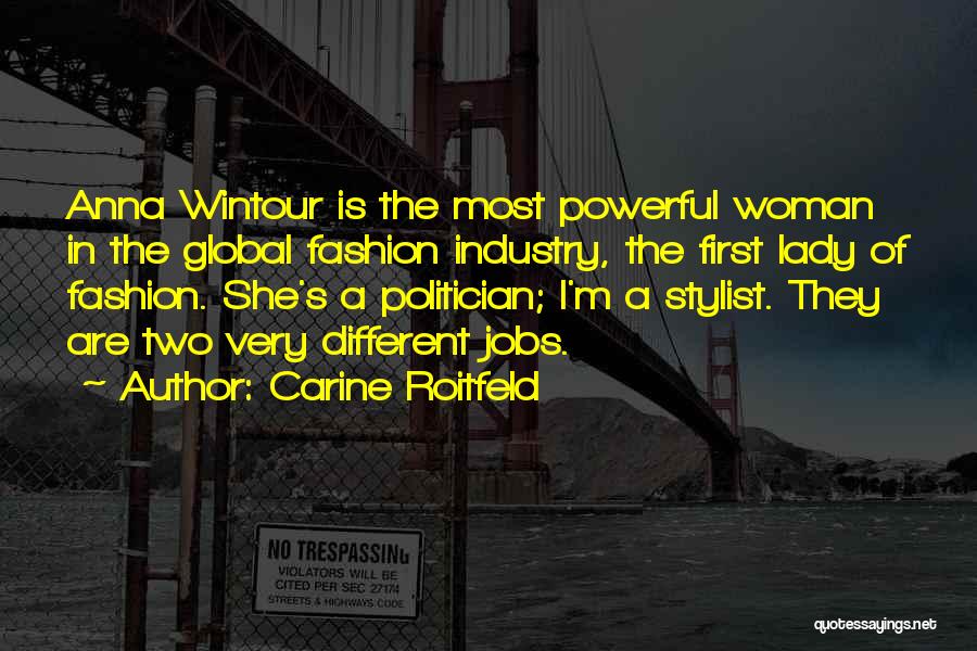 Dafnis Y Quotes By Carine Roitfeld
