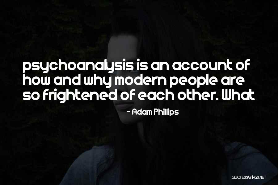 Dafri Abdelghani Quotes By Adam Phillips Dafri Abdelghani Quotes By Adam Phillips