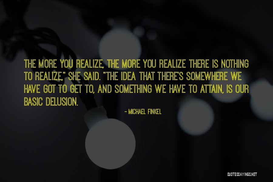 Dafri Overwatch Quotes By Michael Finkel Dafri Overwatch Quotes By Michael Finkel