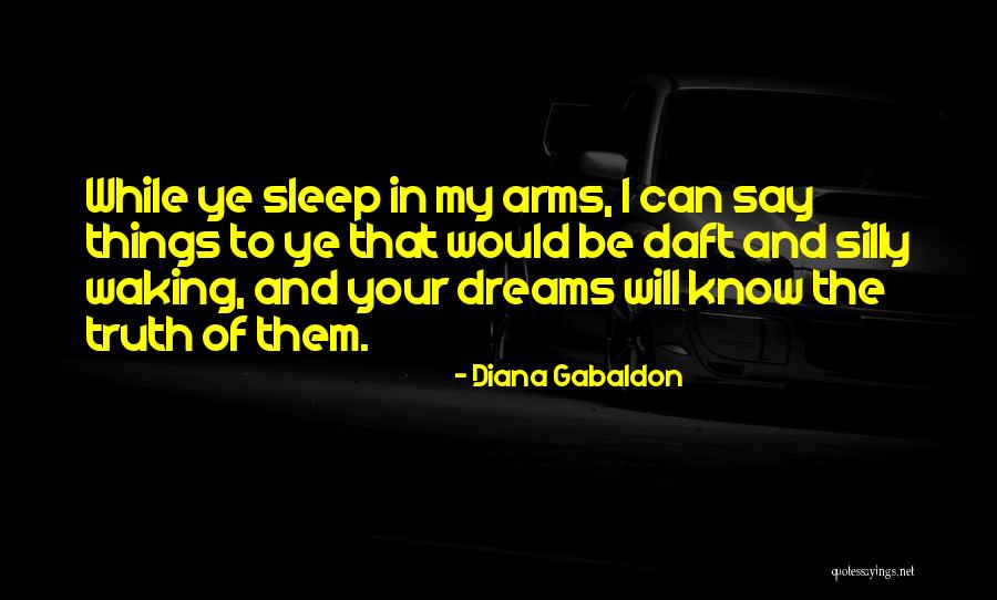 Daft Silly Quotes By Diana Gabaldon