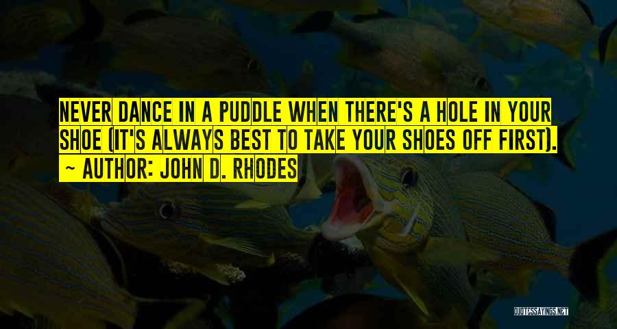 Daft Silly Quotes By John D. Rhodes