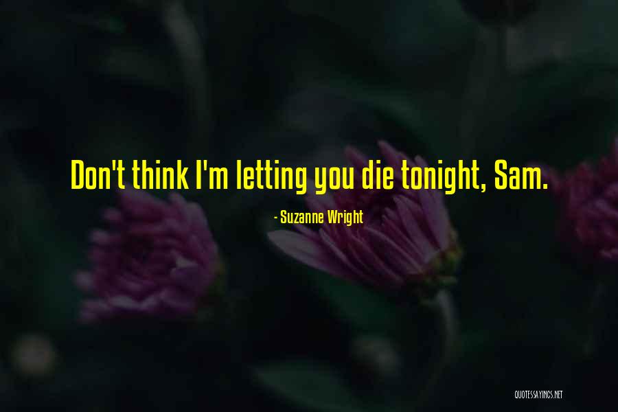 Daftar Quotes By Suzanne Wright Daftar Quotes By Suzanne Wright