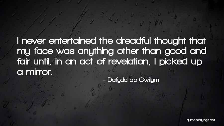 Dafydd Ap Gwilym Quotes 2206576