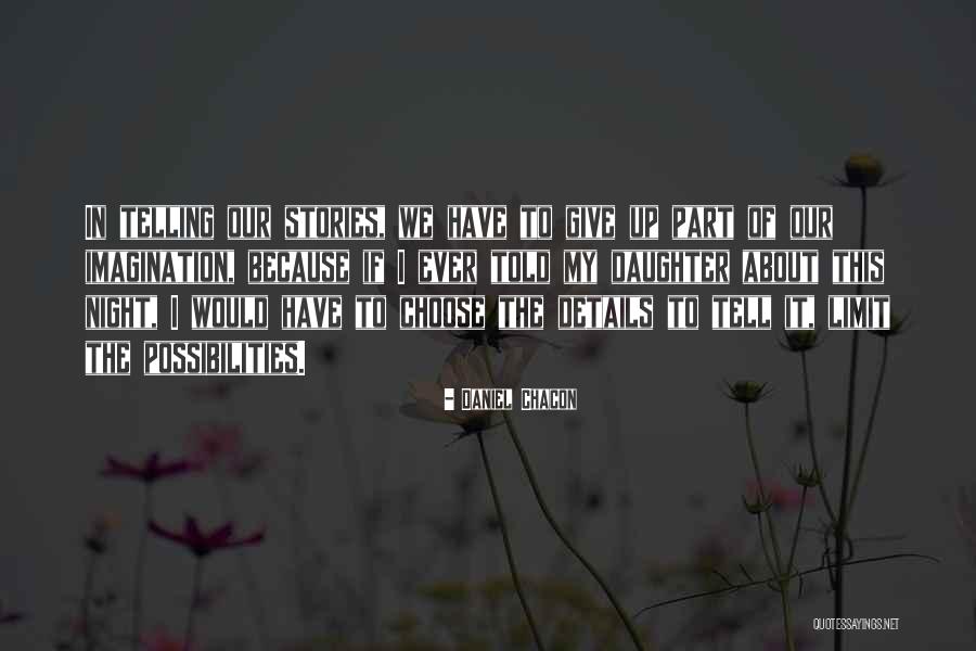 Dafydd Y Quotes By Daniel Chacon