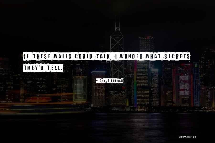 Dag Aabye Quotes By Gayle Forman Dag Aabye Quotes By Gayle Forman