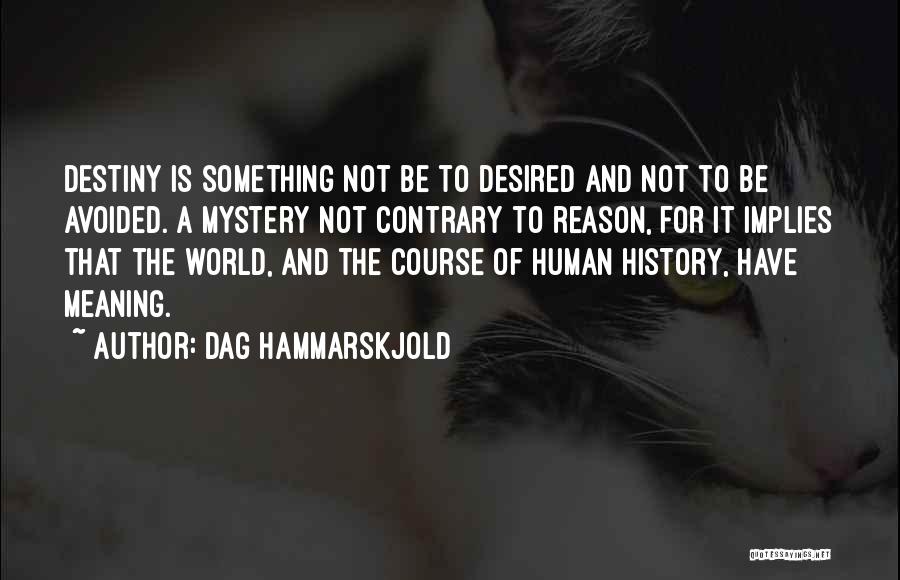Dag Hammarskjold Quotes 1162290