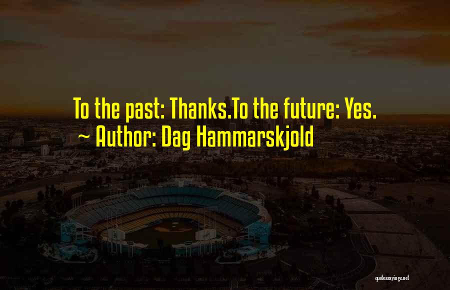 Dag Hammarskjold Quotes 2222793