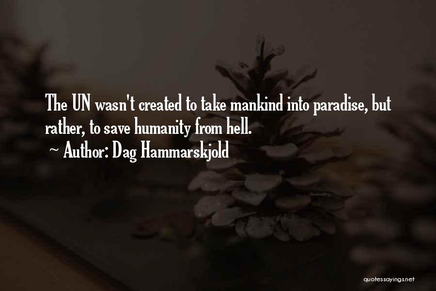 Dag Hammarskjold Un Quotes By Dag Hammarskjold