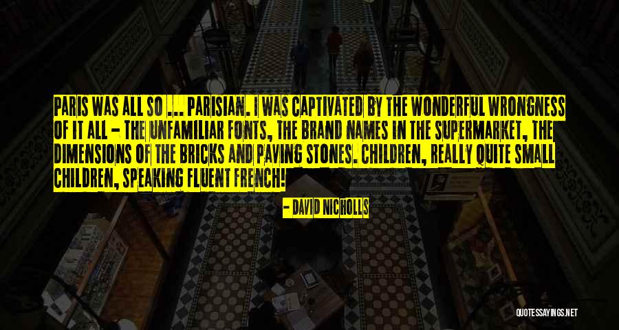 Dagali Chal Quotes By David Nicholls Dagali Chal Quotes By David Nicholls