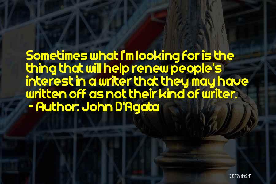 D'agata Quotes By John D'Agata