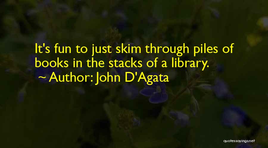 D'agata Quotes By John D'Agata