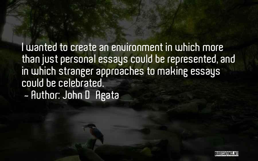 D'agata Quotes By John D'Agata