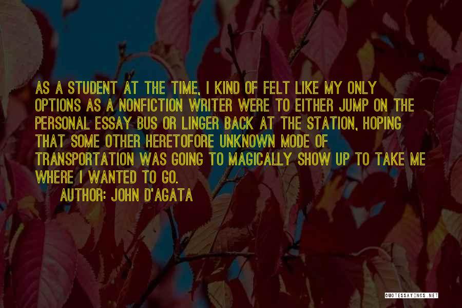 D'agata Quotes By John D'Agata