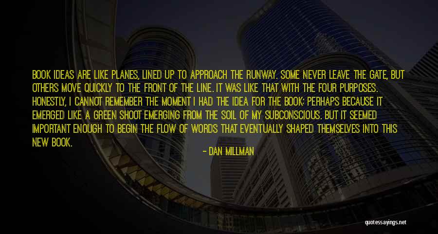 Dagatal Quotes By Dan Millman Dagatal Quotes By Dan Millman