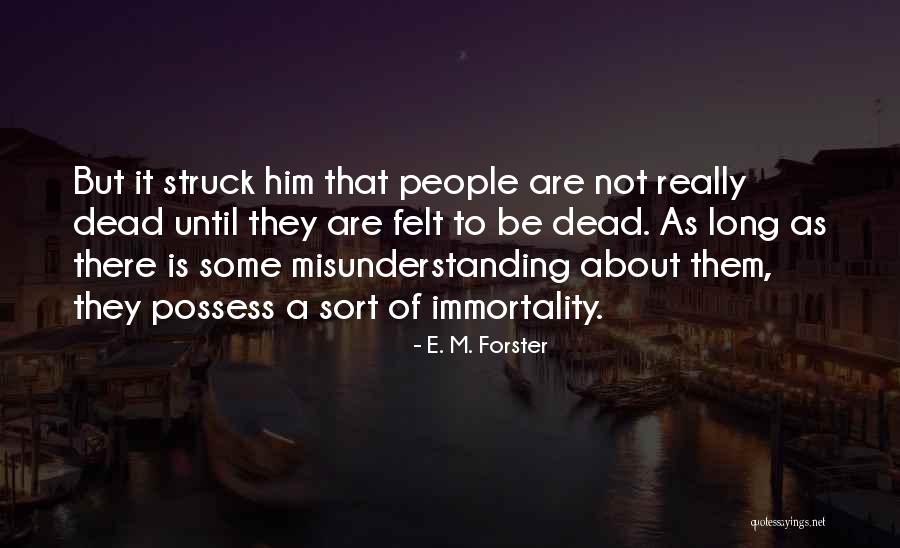 Dagdagan Lang Quotes By E. M. Forster Dagdagan Lang Quotes By E. M. Forster