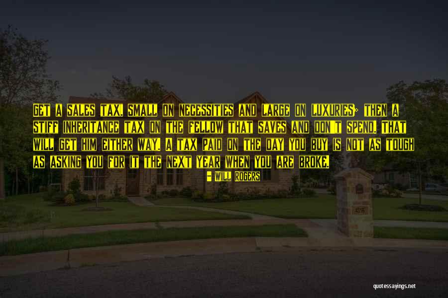 Dageneau Quotes By Will Rogers Dageneau Quotes By Will Rogers