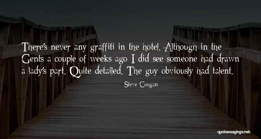 Dagens N Ringsliv Quotes By Steve Coogan Dagens N Ringsliv Quotes By Steve Coogan
