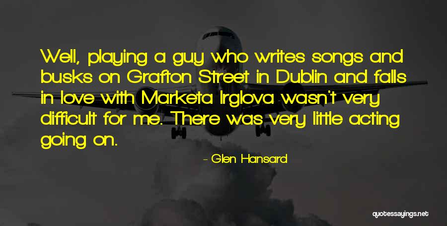 Dagfinn Enerly Quotes By Glen Hansard Dagfinn Enerly Quotes By Glen Hansard